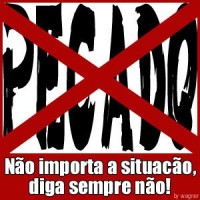 PEcado Sempre Diga não PEcado Sempre Diga não