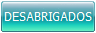 DESABRIGADOS